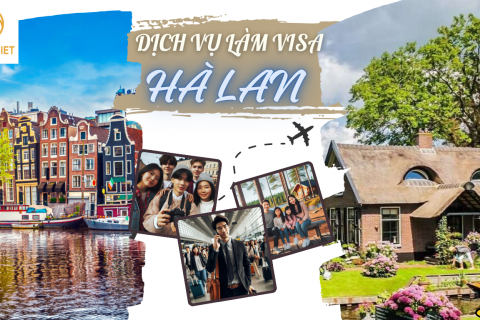 Dịch Vụ Visa Hà Lan Trọn Gói: Tiết Kiệm, Nhanh Chóng, Chuyên Nghiệp